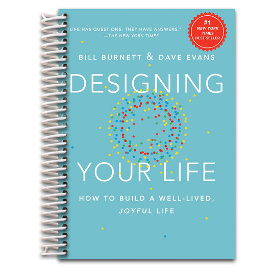 Designing Your Life: How to Build a Well-Lived, Joyful Life   (Spiral bound)