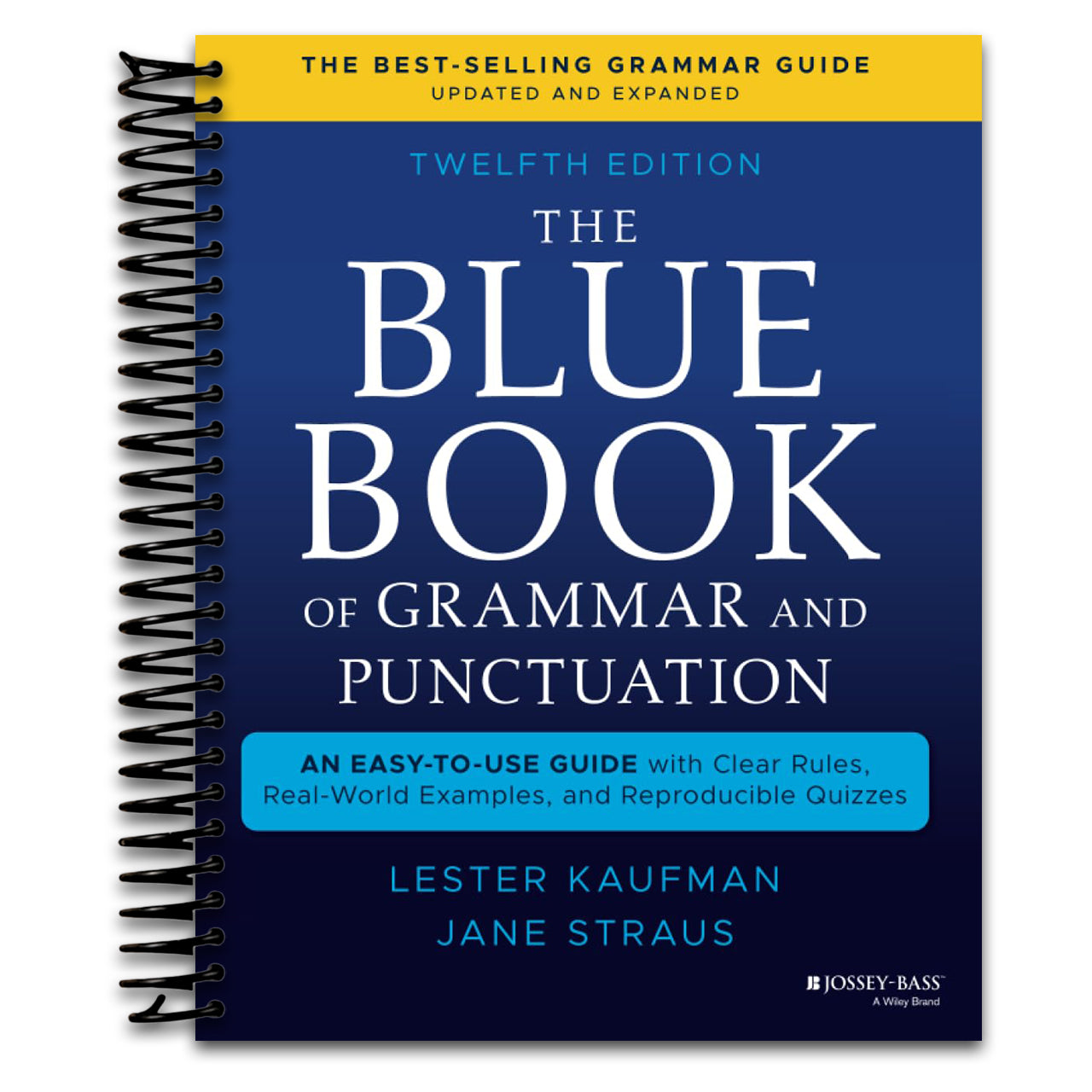 The Blue Book of Grammar and Punctuation: An Easy-to-Use Guide with Clear Rules, Real-World Examples, and Reproducible Quizzes (Spiral bound) Happy Coil spiral bound book