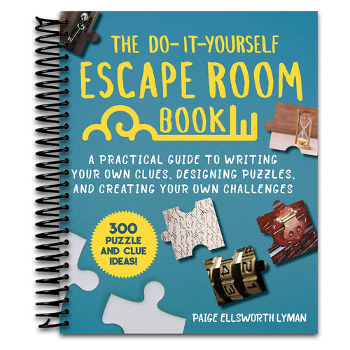 Do-It-Yourself Escape Room Book: A Practical Guide to Writing Your Own Clues, Designing Puzzles, and Creating Your Own Challenges   (Spiral bound)