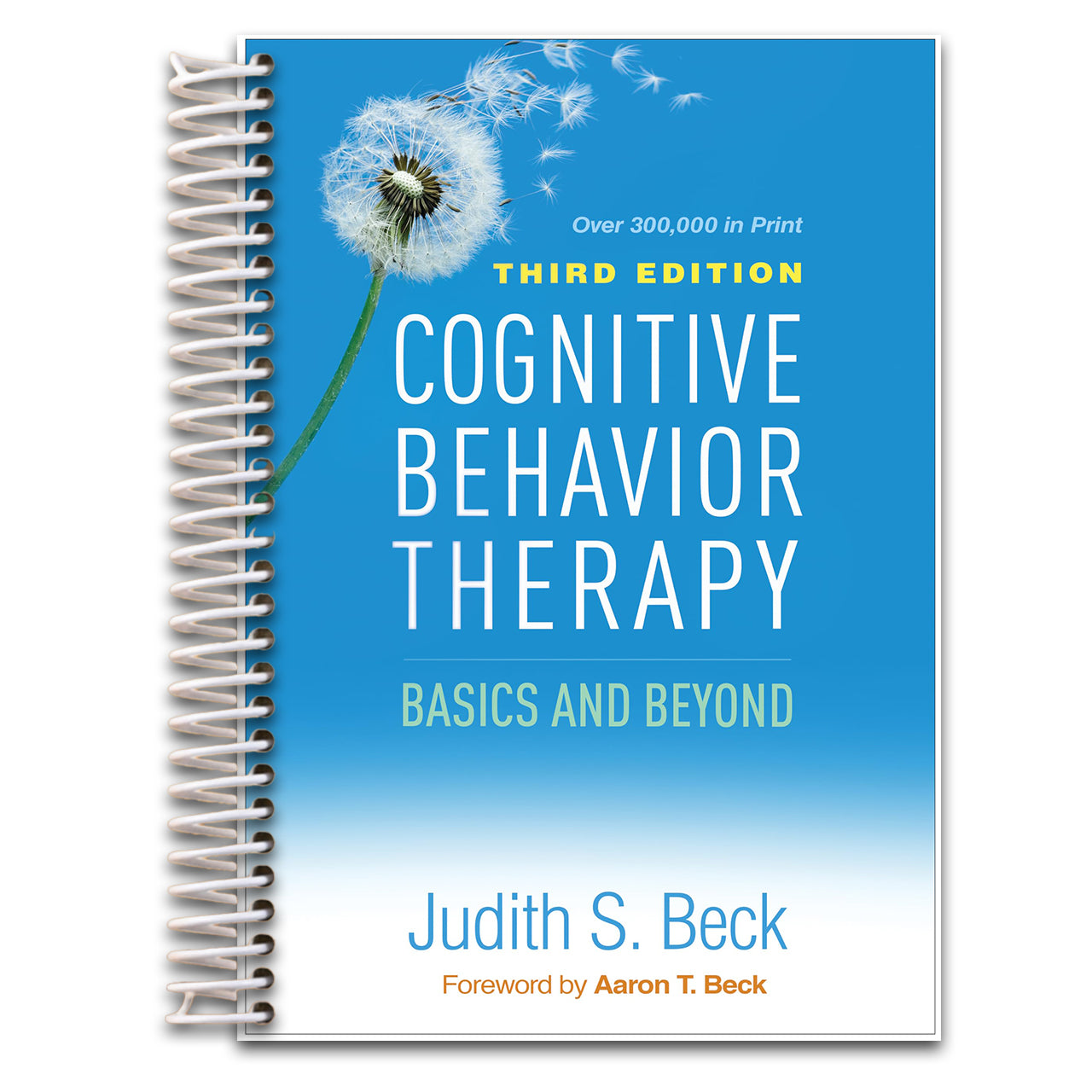 Cognitive Behavior Therapy: Basics and Beyond   (Spiral bound)