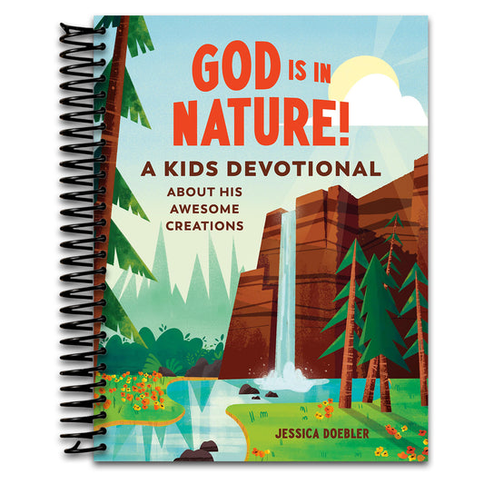 God Is in Nature!: A Kids Devotional About His Awesome Creations