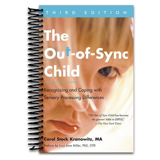 The Out-of-Sync Child, Third Edition: Recognizing and Coping with Sensory Processing Differences (The Out-of-Sync Child Series)   (Spiral bound)