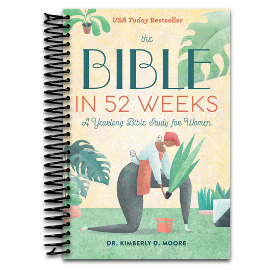 The Bible in 52 Weeks: A Yearlong Bible Study for Women