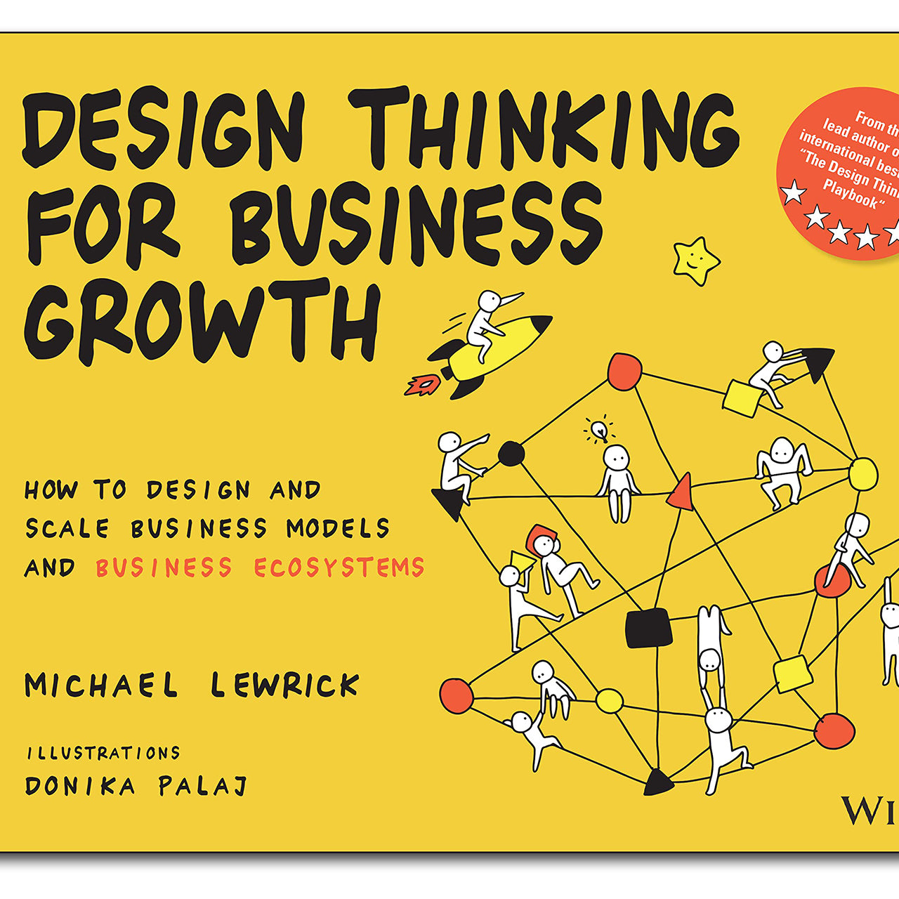 Design Thinking for Business Growth: How to Design and Scale Business Models and Business Ecosystems (Design Thinking Series) (Spiral bound) Happy Coil spiral bound book