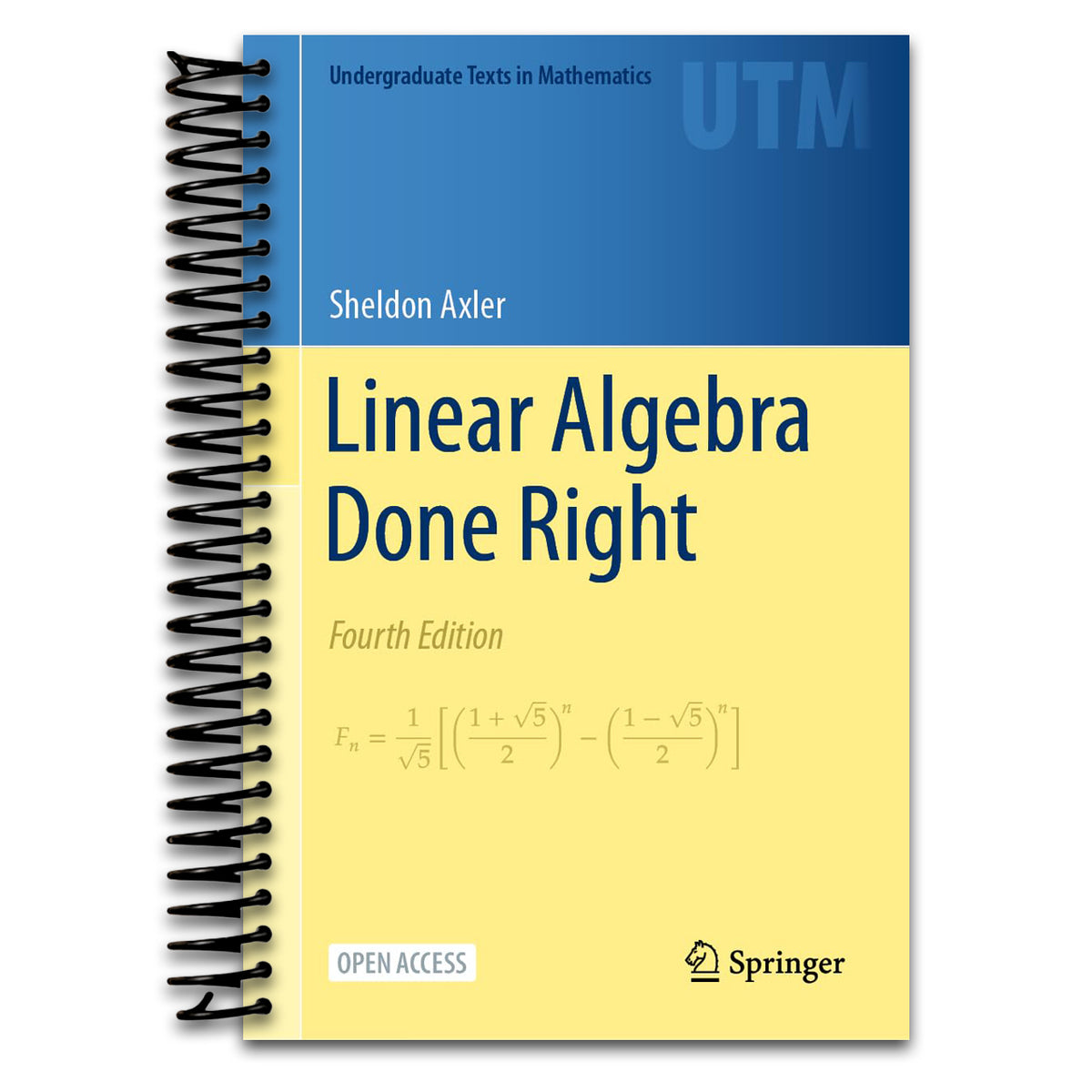 Linear Algebra Done Right (Undergraduate Texts in Mathematics) (Spiral bound) Happy Coil spiral bound book