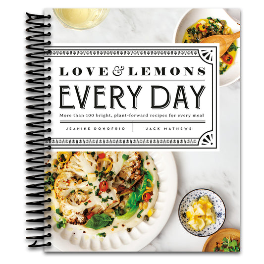 Love and Lemons Every Day: More than 100 Bright, Plant-Forward Recipes for Every Meal: A Cookbook  (Spiral bound)