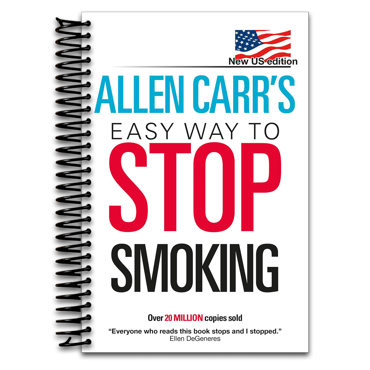 Allen Carr's Easy Way to Stop Smoking: New US Edition: Over 20 Million Copies Sold (Spiral bound) Happy Coil spiral bound book