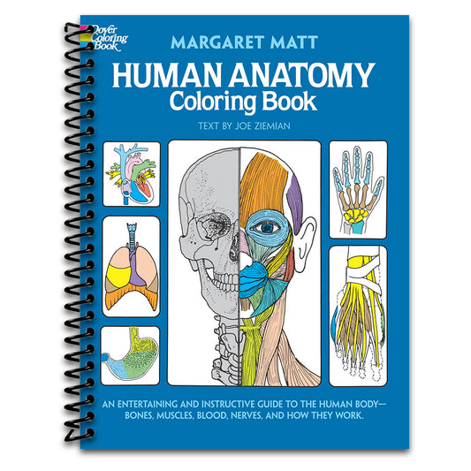 Human Anatomy Coloring Book: an Entertaining and Instructive Guide to the Human Body - Bones, Muscles, Blood, Nerves and How They Work (Coloring Books)   (Spiral bound)