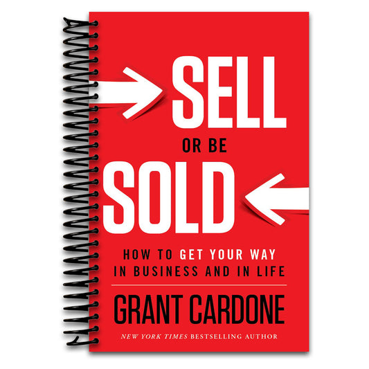 Sell or Be Sold: How to Get Your Way in Business and in Life