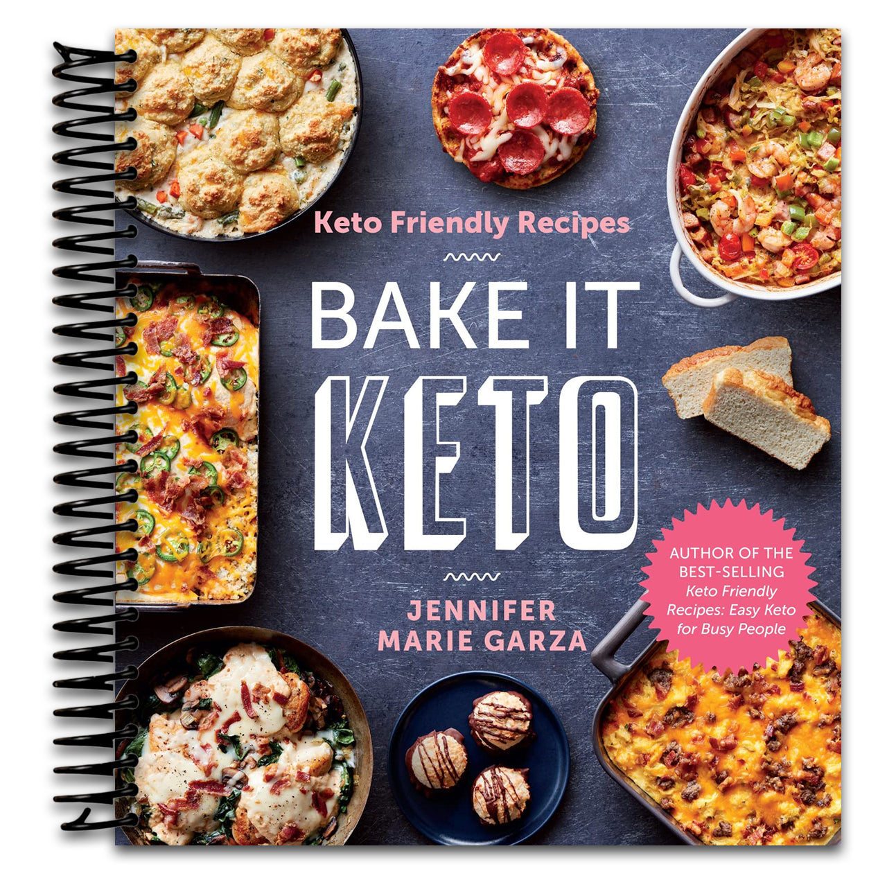 Keto Friendly Recipes: Bake It Keto: 120 Easy Low-Carb Meals―Breads, Muffins, Pizza, Casseroles, and Desserts   (Spiral bound)