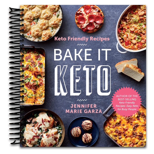 Keto Friendly Recipes: Bake It Keto: 120 Easy Low-Carb Meals―Breads, Muffins, Pizza, Casseroles, and Desserts   (Spiral bound)
