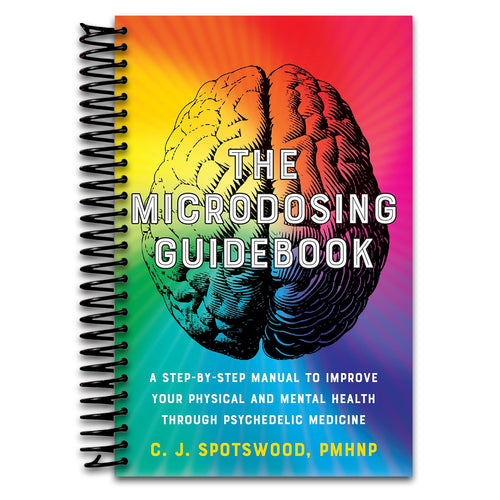 The Microdosing Guidebook: A Step-by-Step Manual to Improve Your Physical and Mental Health through Psychedelic Medicine (Guides to Psychedelics & More) (Spiral bound) Happy Coil spiral bound book