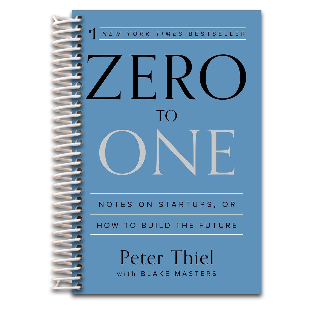 Zero to One: Notes on Startups, or How to Build the Future (Spiral bound) Happy Coil spiral bound book