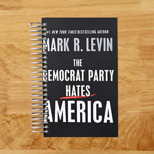 The Democrat Party Hates America