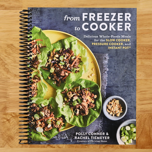 From Freezer to Cooker: Delicious Whole-Foods Meals for the Slow Cooker, Pressure Cooker, and Instant Pot: A Cookbook (Spiral bound) Happy Coil spiral bound book