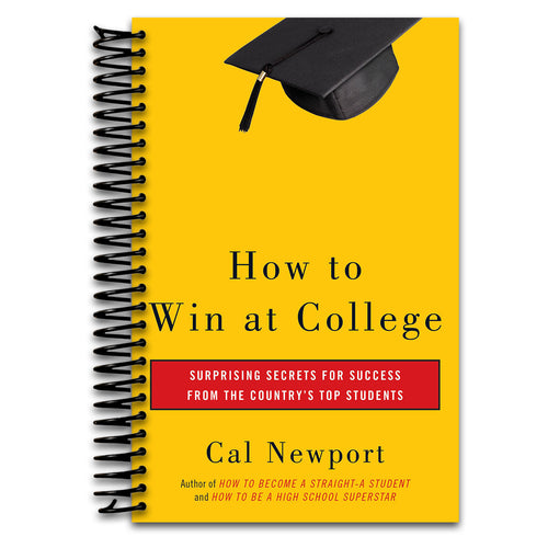 How to Win at College: Surprising Secrets for Success from the Country's Top Students   (Spiral bound)