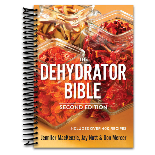 The Dehydrator Bible: Includes over 400 Recipes   (Spiral bound)