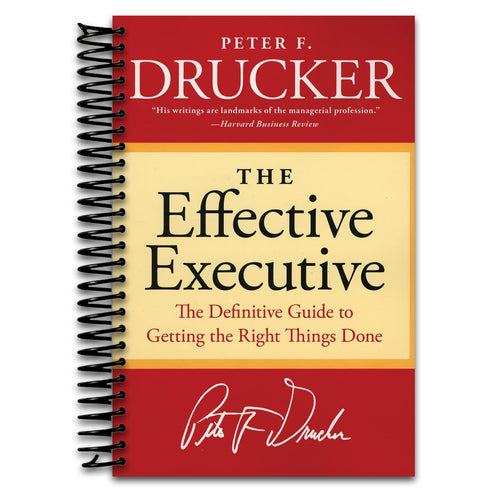 The Effective Executive: The Definitive Guide to Getting the Right Things Done (Harperbusiness Essentials) (Spiral bound) Happy Coil spiral bound book