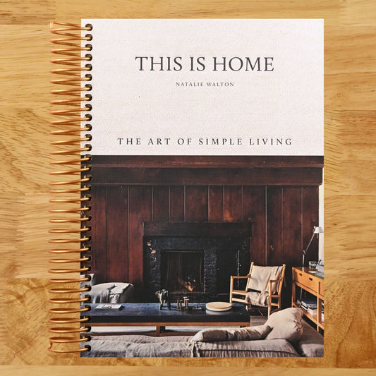 This is Home: The Art of Simple Living (Spiral bound) Happy Coil spiral bound book