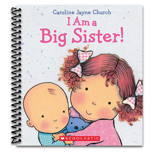 I Am a Big Sister (Caroline Jayne Church)