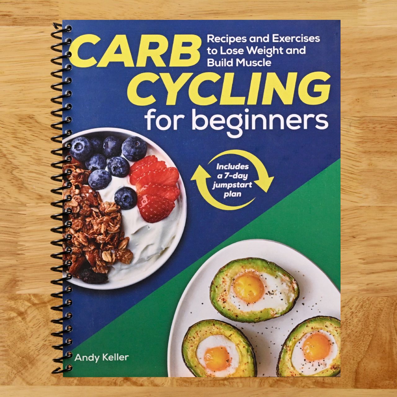 Carb Cycling for Beginners: Recipes and Exercises to Lose Weight and Build Muscle (Spiral bound) Happy Coil spiral bound book