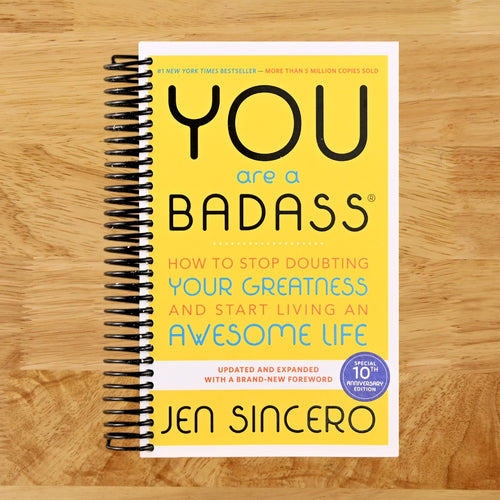 You Are a Badass: How to Stop Doubting Your Greatness and Start Living an Awesome Life