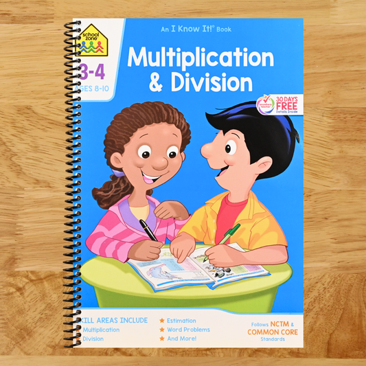 School Zone Multiplication & Division Workbook: 32 Pages, 3rd Grade, 4th Grade, Estimation, Word Problems, Ages 8 to 10 (I Know It! Book Series)  (Spiral bound)