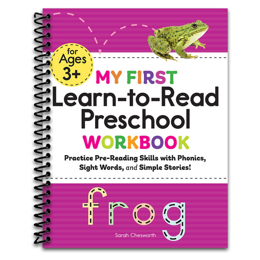 My First Learn-to-Read Preschool Workbook: Practice Pre-Reading Skills with Phonics, Sight Words, and Simple Stories! (My First Preschool Skills Workbooks)