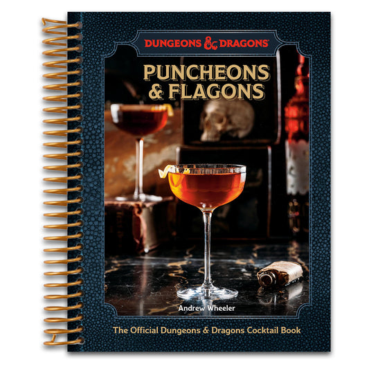 Puncheons and Flagons (Dungeons & Dragons): The Official Dungeons & Dragons Cocktail Book [A Cocktail and Mocktail Recipe Book]
