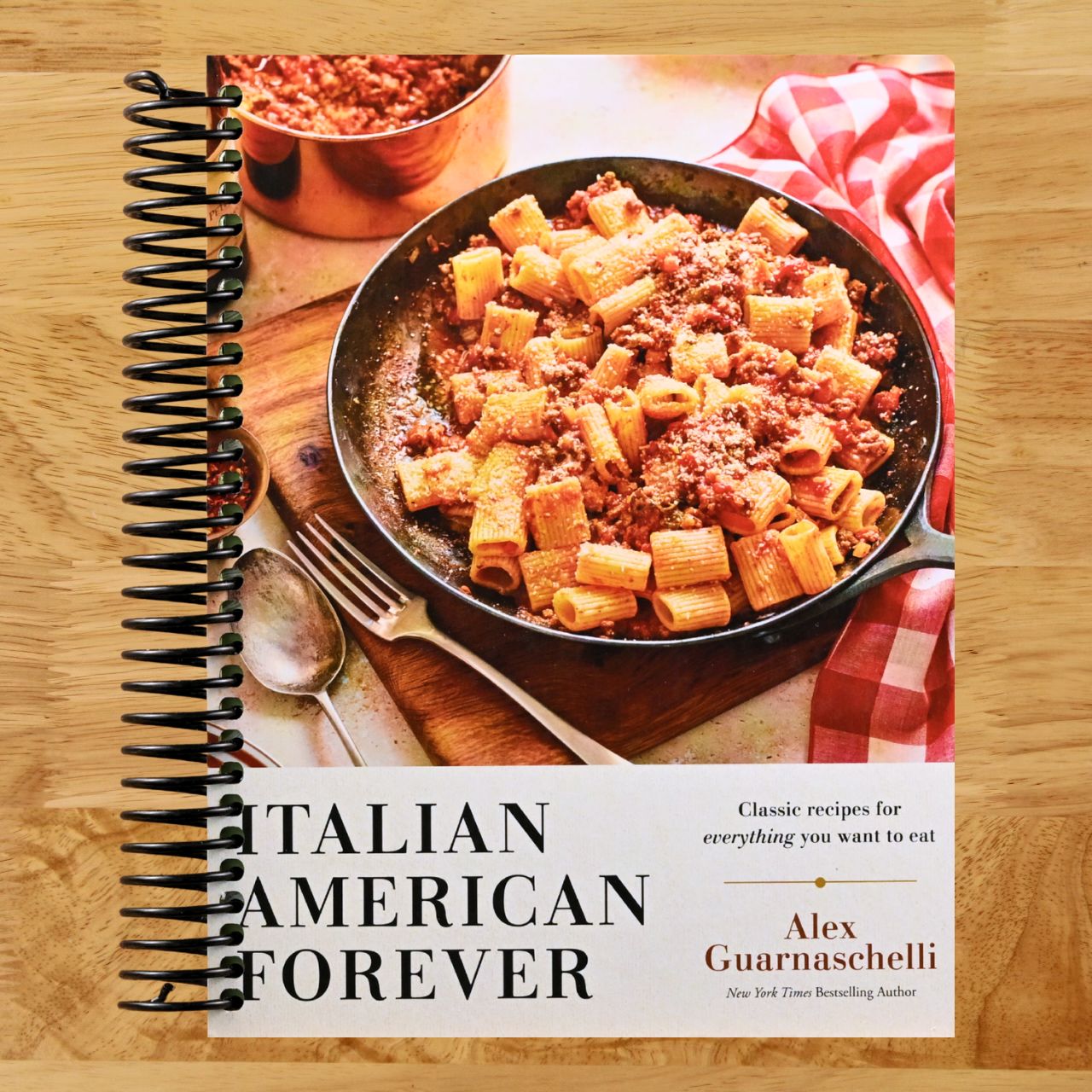 Italian American Forever: Classic Recipes for Everything You Want to Eat: A Cookbook (Spiral bound) Happy Coil spiral bound book