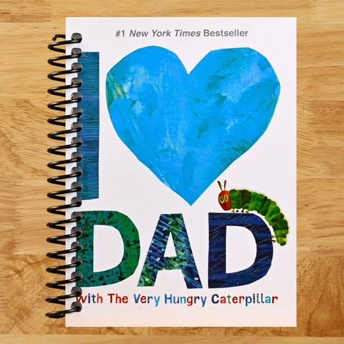 I Love Dad with The Very Hungry Caterpillar (The World of Eric Carle) (Spiral bound) Happy Coil spiral bound book