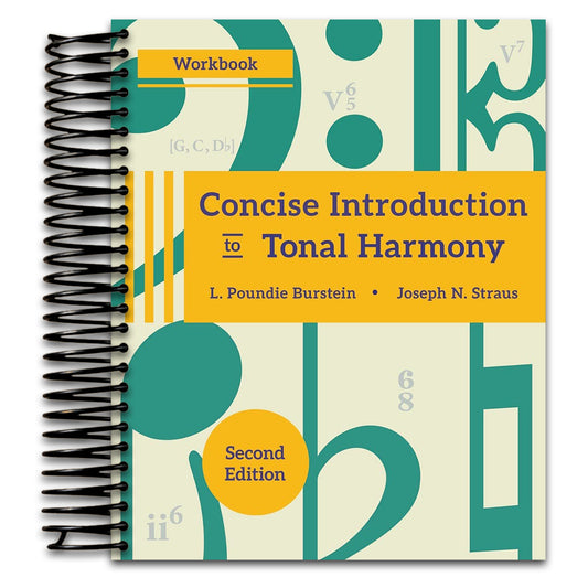 Concise Introduction to Tonal Harmony Workbook