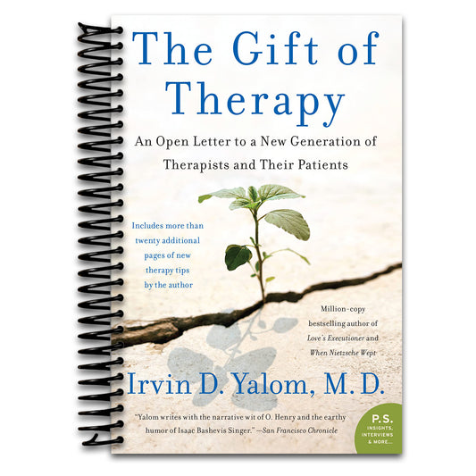 The Gift of Therapy: An Open Letter to a New Generation of Therapists and Their Patients
