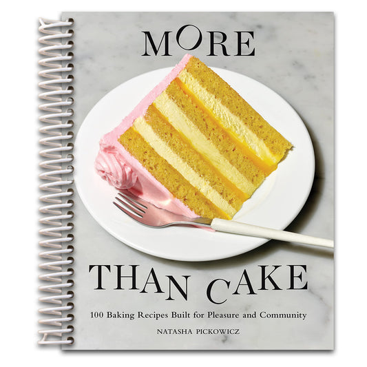 More Than Cake: 100 Baking Recipes Built for Pleasure and Community   (Spiral bound)