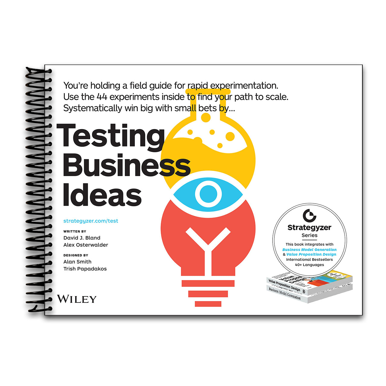 Testing Business Ideas: A Field Guide for Rapid Experimentation (Spiral bound) Happy Coil spiral bound book
