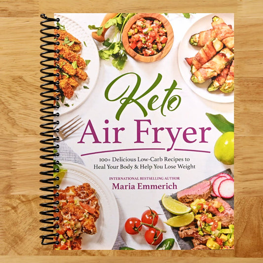 Keto Air Fryer: 100+ Delicious Low-Carb Recipes to Heal Your Body & Help You Lose Weight (Spiral bound) Happy Coil spiral bound book