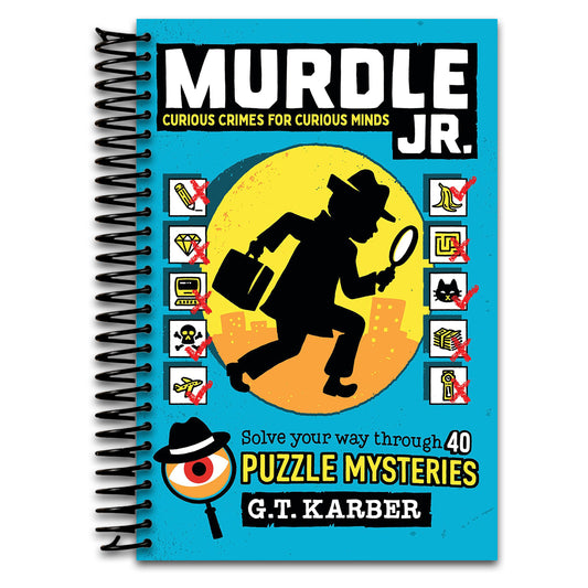 Murdle Jr.: Curious Crimes for Curious Minds: Solve Your Way Through 40 Puzzle Mysteries!