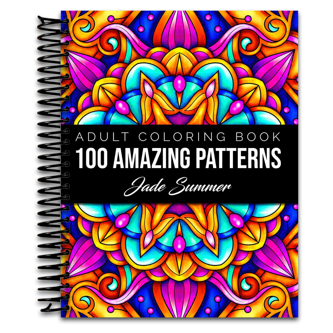 100 Amazing Patterns: An Adult Coloring Book with Fun, Easy, and Relaxing Coloring Pages