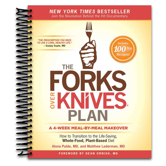 The Forks Over Knives Plan: How to Transition to the Life-Saving, Whole-Food, Plant-Based Diet   (Spiral bound)