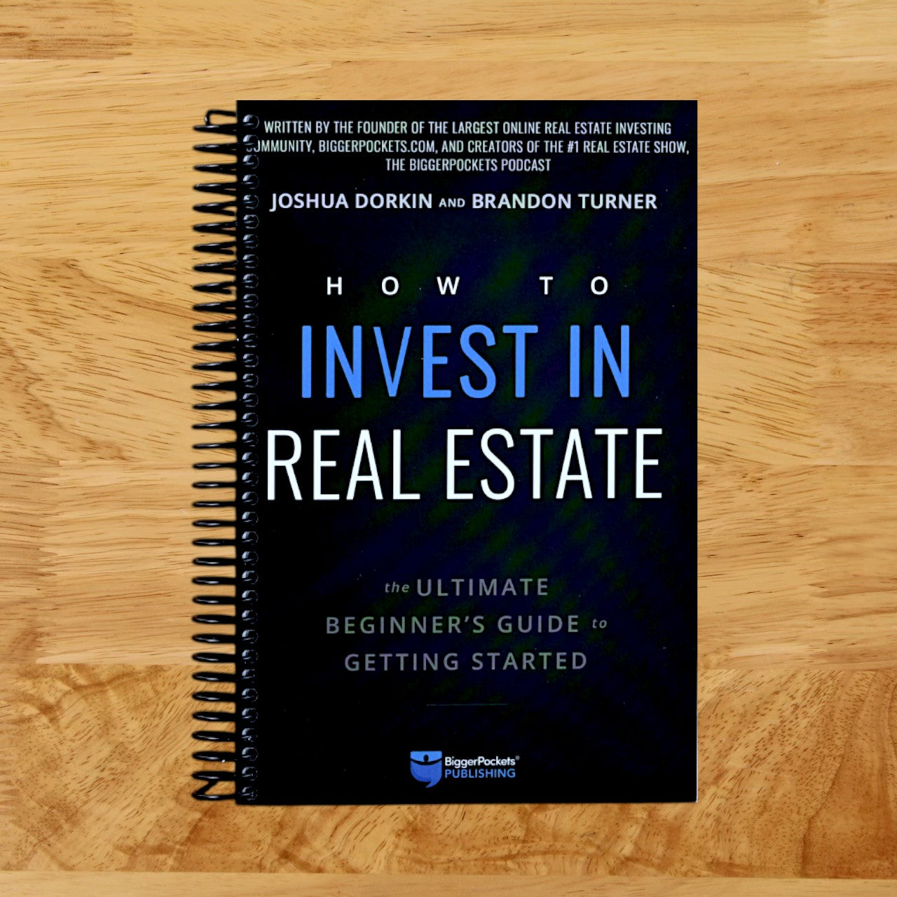How to Invest in Real Estate: The Ultimate Beginner's Guide to Getting Started (Spiral bound) Happy Coil spiral bound book