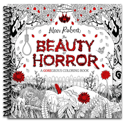 The Beauty of Horror 1: A GOREgeous Coloring Book   (Spiral bound)