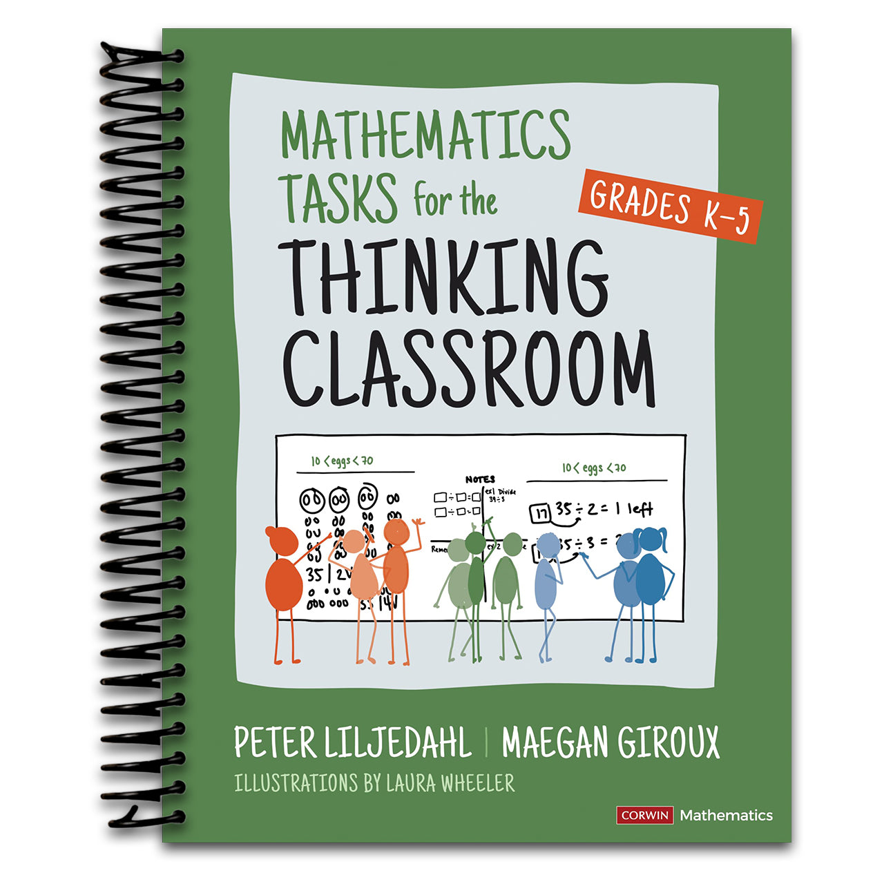 Mathematics Tasks for the Thinking Classroom, Grades K-5 (Corwin Mathematics Series)