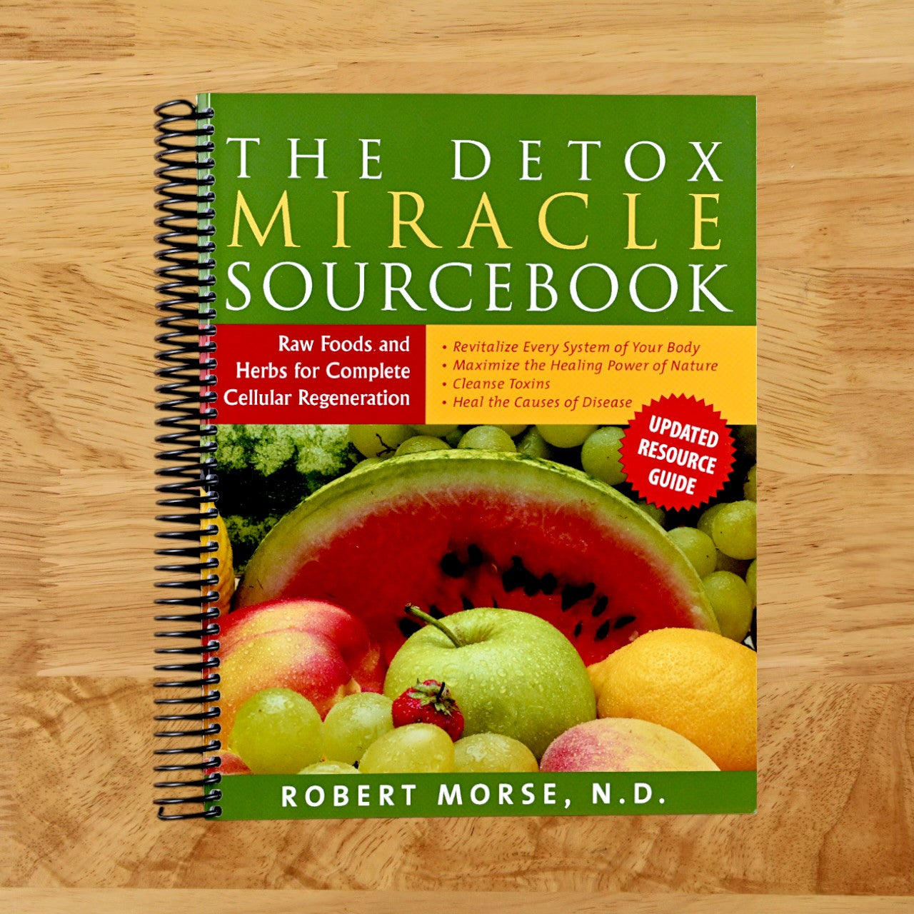 The Detox Miracle Sourcebook: Raw Foods and Herbs for Complete Cellular Regeneration