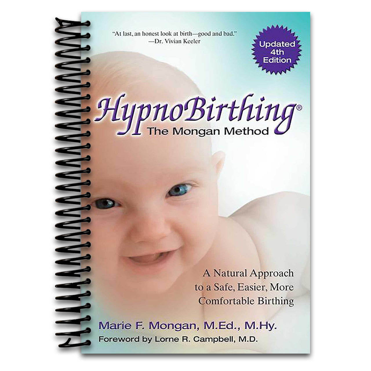 Hypnobirthing: A Natural Approach To A Safe, Easier, More Comfortable Birthing (CD is not included) (Spiral bound) Happy Coil spiral bound book