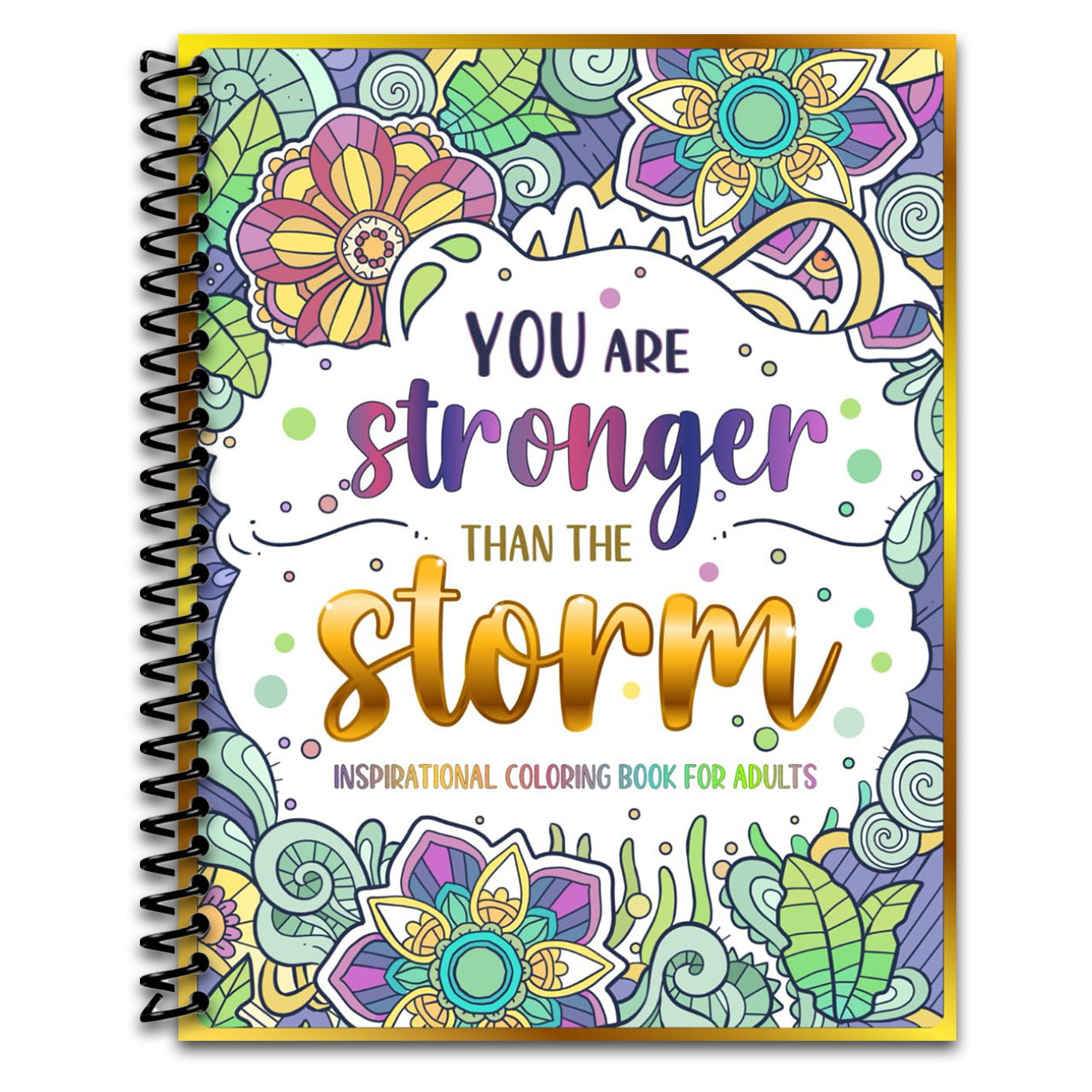 Inspirational Coloring Book for Adults: 50 Motivational Quotes & Patterns to Color - A Variety of Relaxing Positive Affirmations for Adults & Teens (Spiral bound) Happy Coil spiral bound book