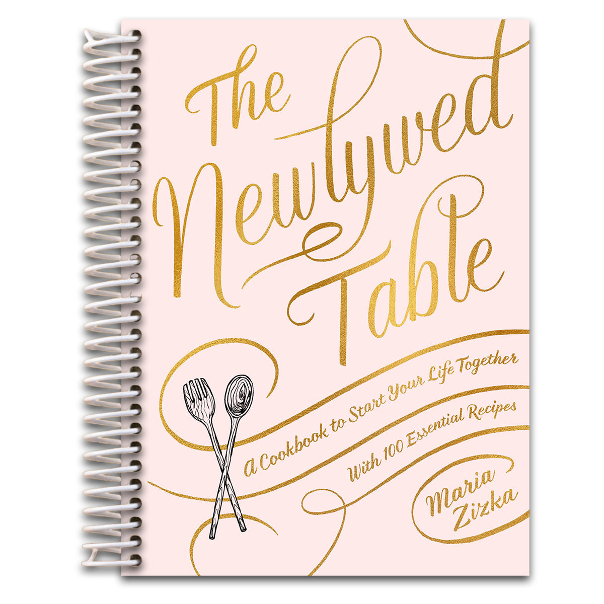 The Newlywed Table: A Cookbook to Start Your Life Together (Spiral bound) Happy Coil spiral bound book