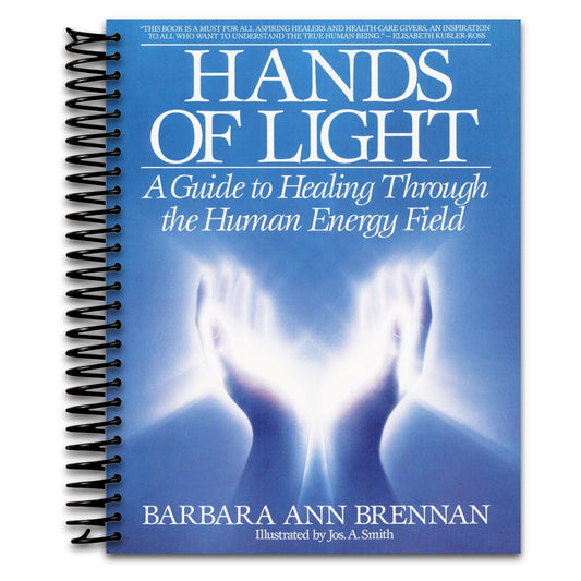 Hands of Light: A Guide to Healing Through the Human Energy Field