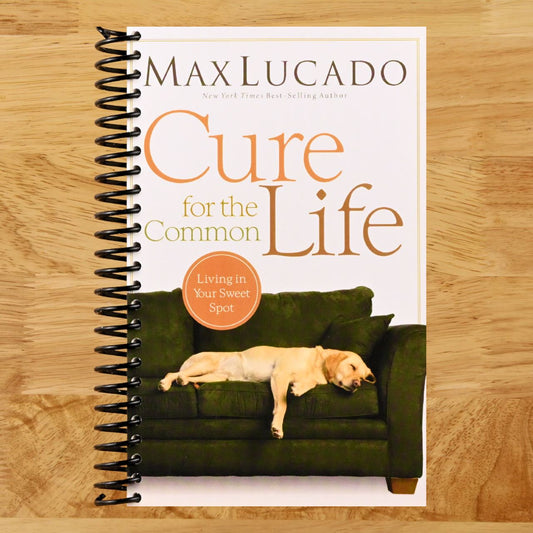 Cure for the Common Life: Living in Your Sweet Spot (Spiral bound) Happy Coil spiral bound book
