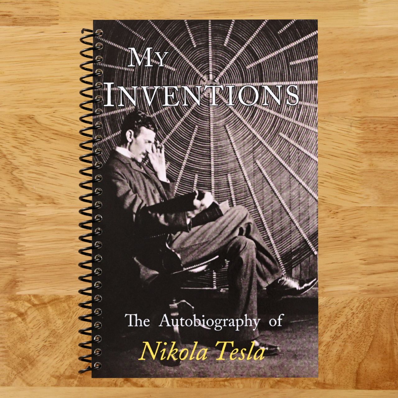 My Inventions: The Autobiography of Nikola Tesla (Spiral bound) Happy Coil spiral bound book