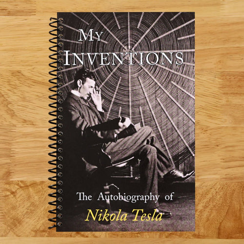 My Inventions: The Autobiography of Nikola Tesla (Spiral bound) Happy Coil spiral bound book